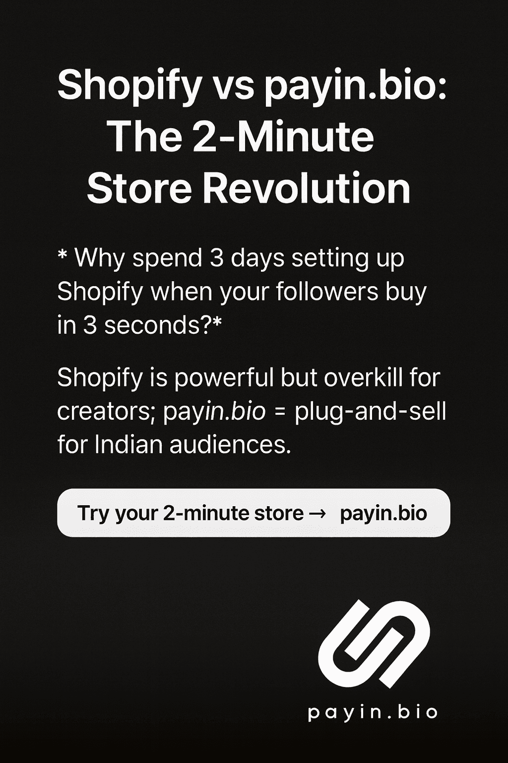 Side-by-side comparison of Shopify vs PayInBio for creator storefronts